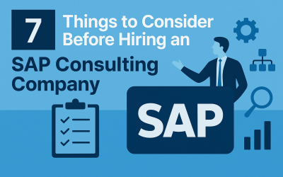 7 Things to Consider Before Hiring an SAP Consulting Company 